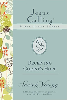 Book cover image of Jesus Calling: Receiving Christ's Hope by Sarah Young.