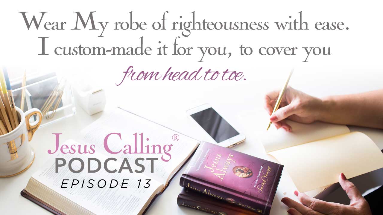 A cover image for Jesus Calling's 13th podcast.