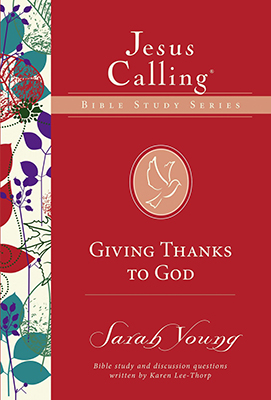 Book cover of Jesus Calling: Giving Thanks to God by Sarah Young.