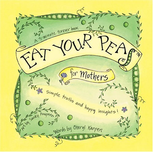 The cover of Eat Your Peas for Mothers.