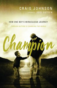 Craig Johnson's CHAMPION book _How One Boy's Miraculous Journey 
