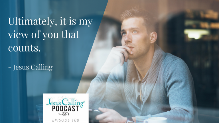 Jesus Calling Podcast Eps 108 Thumbnail w- quote