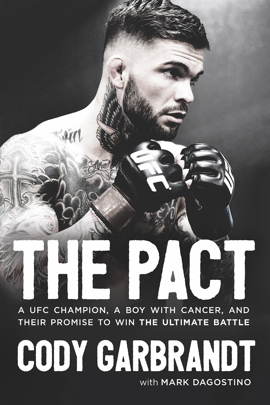 The Pact book by Cody Garbrandt with Mark Dagostino