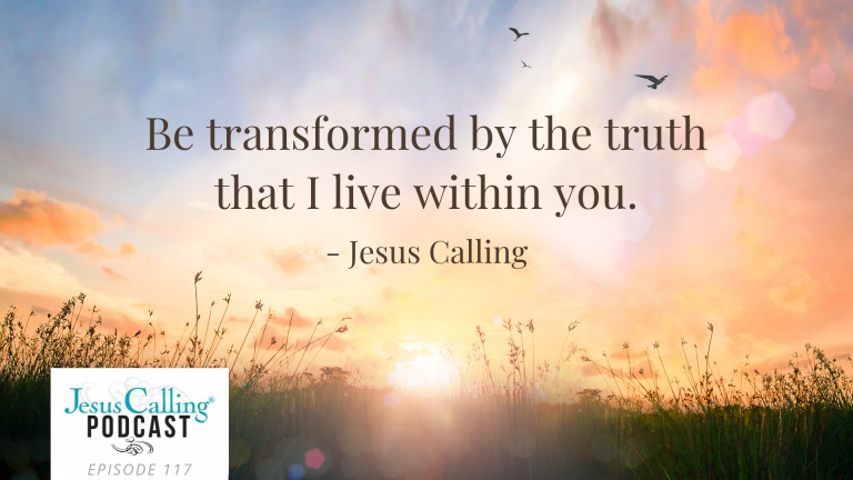 Jesus Calling Podcast Eps 117 Thumbnail w- quote