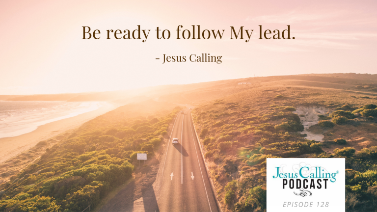 Jesus Calling Podcast Eps 128 Thumbnail w quote
