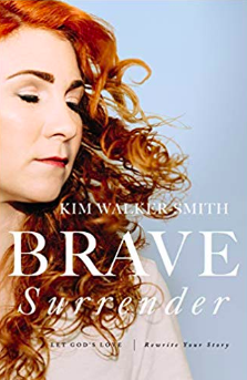 Jesus Culture's Kim Walker-Smith new book titled, Brave Surrender: Let God’s Love Rewrite Your Story