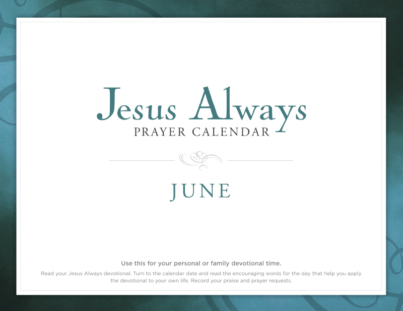 Jesus Always June Prayer Calendar Jesus Calling