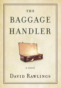 The Baggage Handler, a novel by David Rawlings, guest blogger at the Jesus Calling website