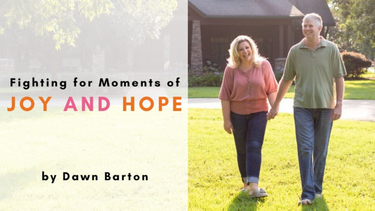 Dawn Barton author of Laughing Through the Ugly Cry writes Jesus Calling blog post titled Fighting for Moments of Joy and Hope