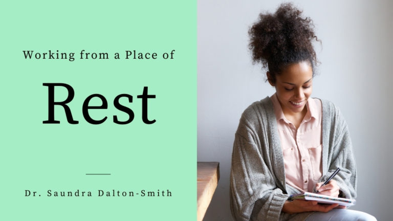 Cover photo for working from a Place of Rest a blog written by Dr. Saundra Dalton-Smith, M.D.