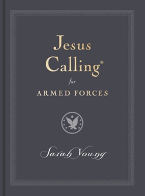 Jesus Calling podcast #246 featuring JESUS CALLING FOR ARMED FORCES devotional by Sarah Young
