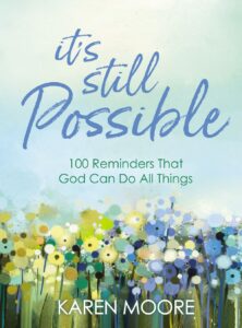 It's Still Possible book by Karen Moore