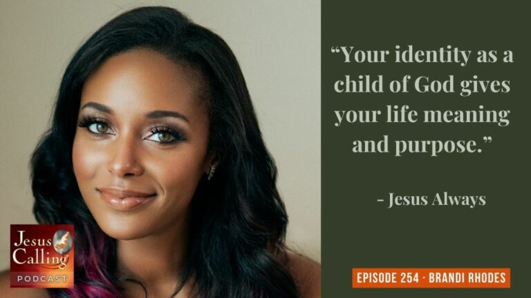 Jesus Calling podcast 254 featuring Brandi Rhodes (professional wrestler & announcer) - Podcast Thumbnail image