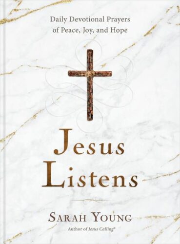 Jesus Calling podcast featuring the new JESUS LISTENS devotional from Sarah Young