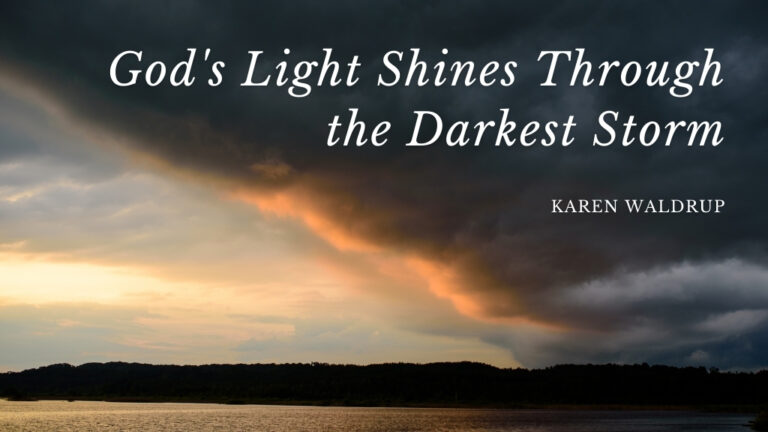 God's Light Shines Through the Darkest Storm