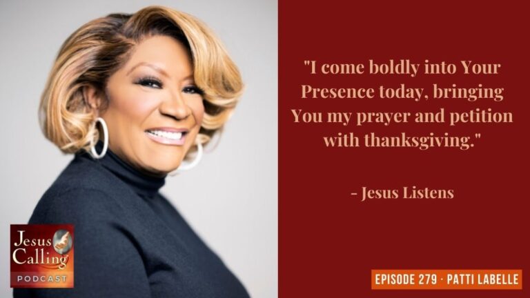 Jesus Calling podcast 279 featuring legendary Patti LaBelle - Thumbnail image with text