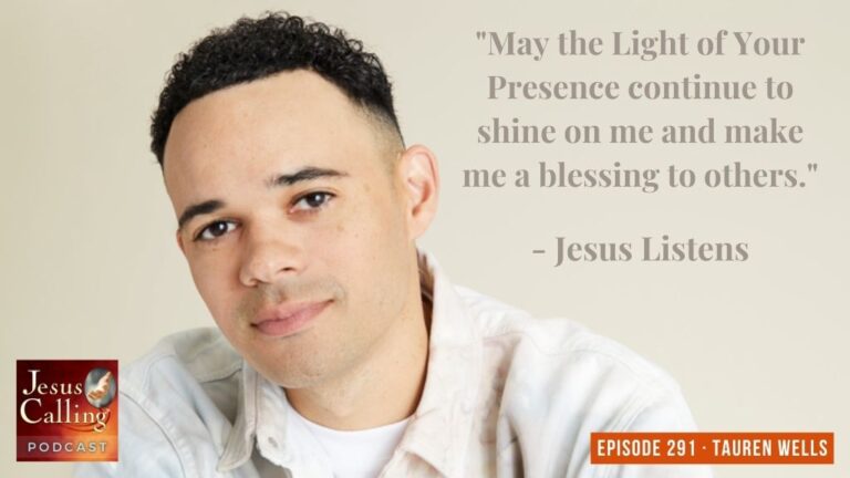 Jesus Calling podcast 291 featuring Tauren Wells - thumbnail image with text
