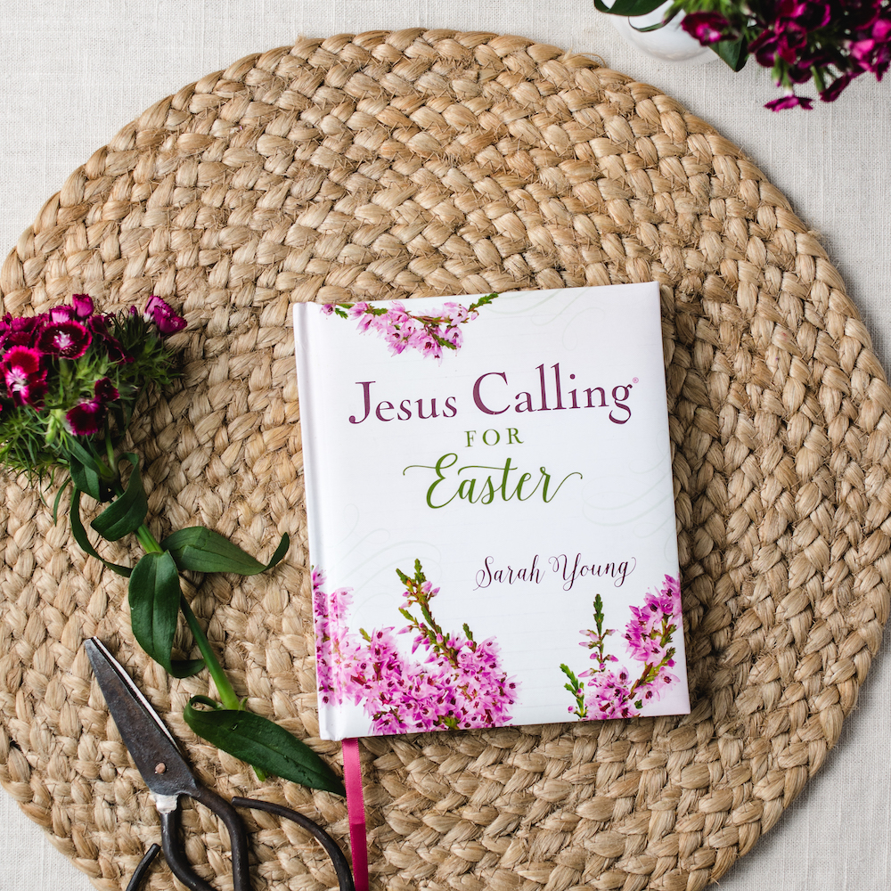 Jesus Calling podcast 296 featuring the Jesus Calling for Easter by Sarah Young