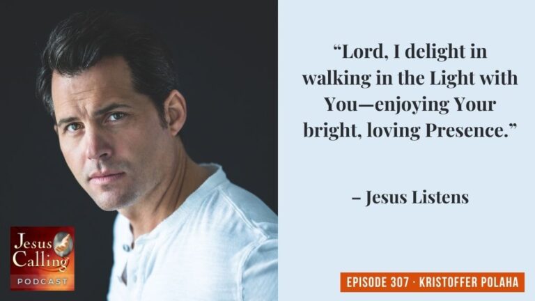 Jesus Calling Podcast 307 featuring Kristoffer Polaha - Jesus Calling podcast thumbnail with text