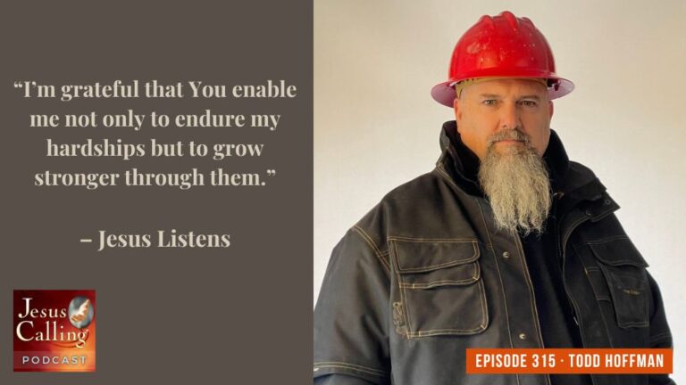 Jesus Calling podcast 315 featuring Todd Hoffman of Discovery Channel Gold Rush and Adam and LaVon Hamilton - Website Thumbnail - JC Pod #315