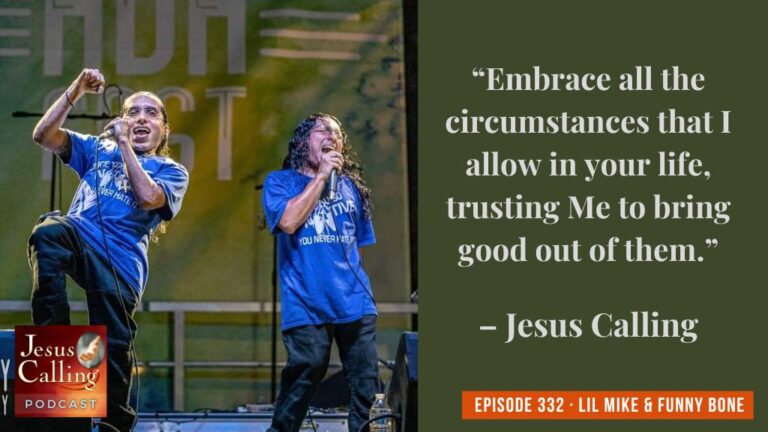 Jesus Calling podcast 332 featuring Lil Mike and Funny Bone & Andy Dooley - Website Thumbnail - JC Pod #332