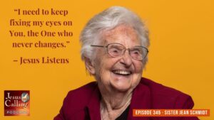 Life's Changes Are Inevitable, God's Love Is Forever: Sister Jean ...
