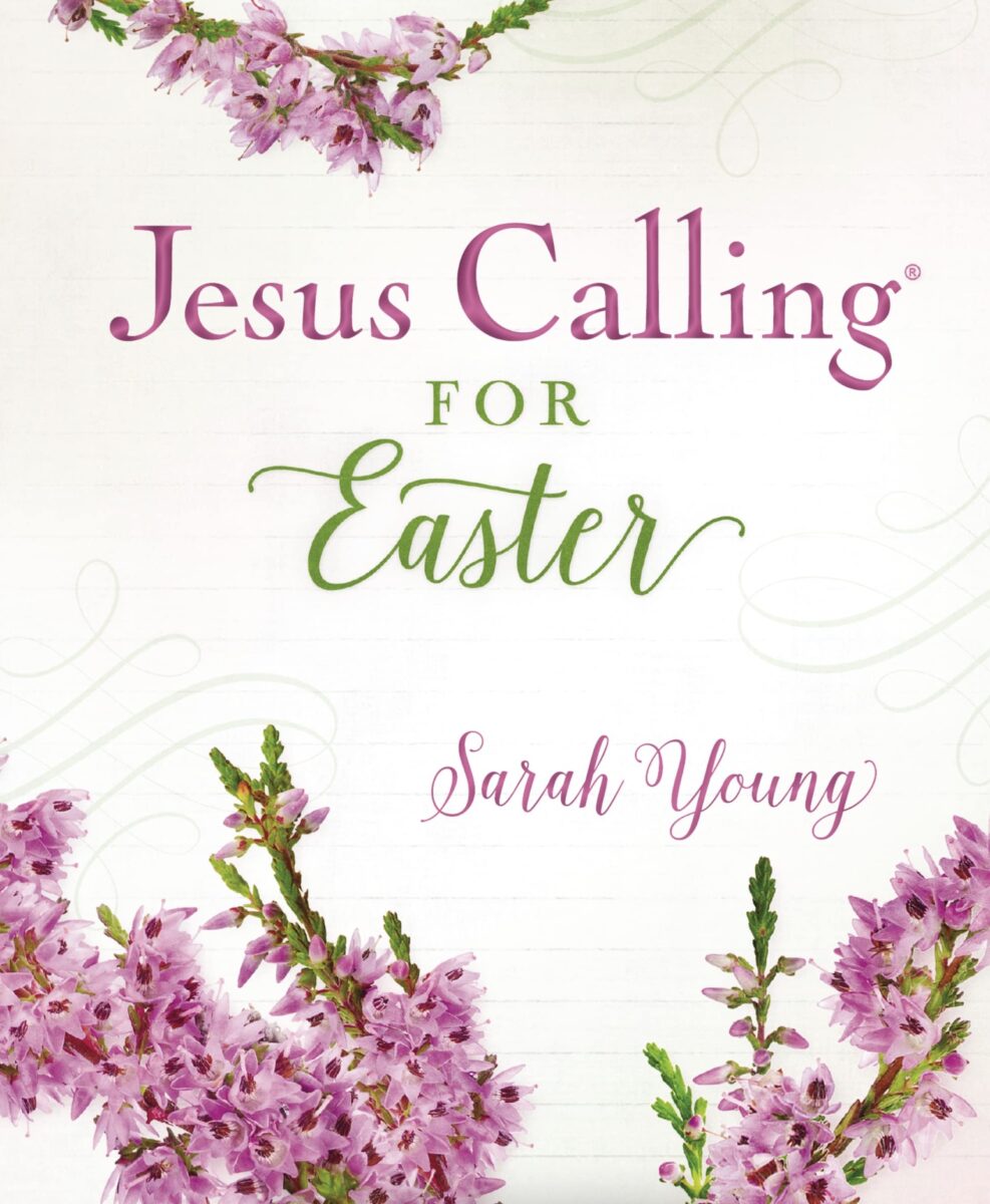 Jesus Calling podcast 348 featuring Nazareth and Michele Cushatt - shown here is the Jesus Calling for Easter book cover