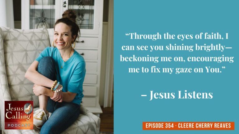 Jesus Calling podcast 354 featuring Cleere Cherry Reaves and Larry Loftis - Website Thumbnail - JC Pod #354