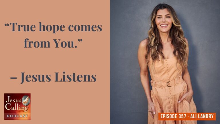 Jesus Calling podcast 357 featuring Ali Landry & Carley Summers - Episode - Website Thumbnail - JC Pod #357