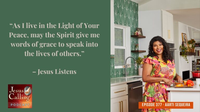 Jesus Calling Podcast 377 featuring Aarti Sequeira & Darnell Ferguson