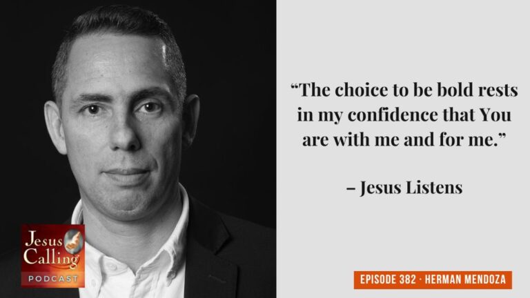 Jesus Calling podcast 382 featuring Herman Mendoza & Stephen Arterburn - Website Thumbnail - JC Pod #382