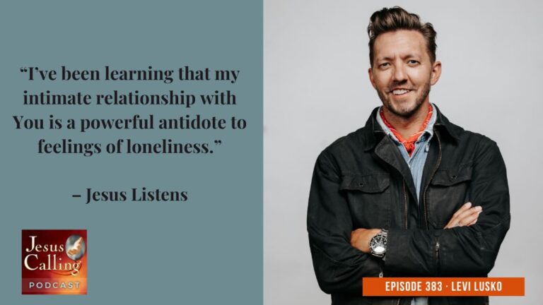 Jesus Calling podcast 383 featuring Levi Lusko and Daniel Darling - Website Thumbnail - JC Pod #383