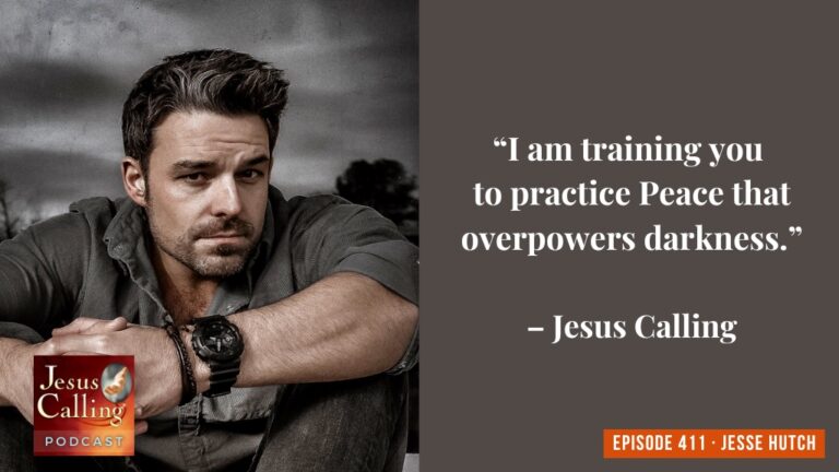 Jesus Calling podcast 411 featuring Jesse Hutch and Randy Frazee - thumbnail image with text