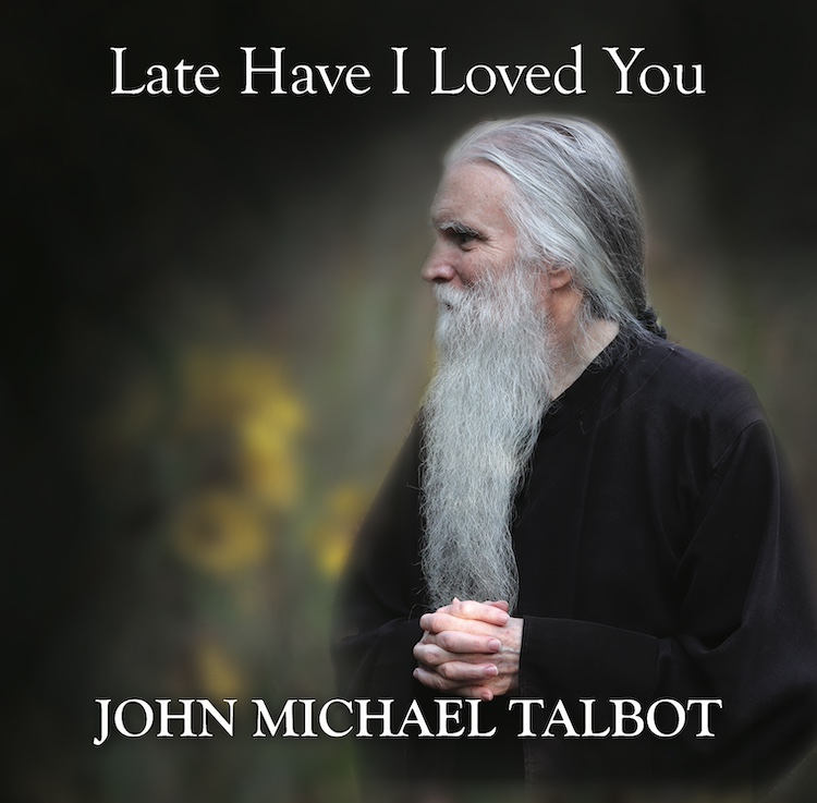 Jesus Calling podcast 417 featuring John Michael Talbot discussing Late Have I Loved You music