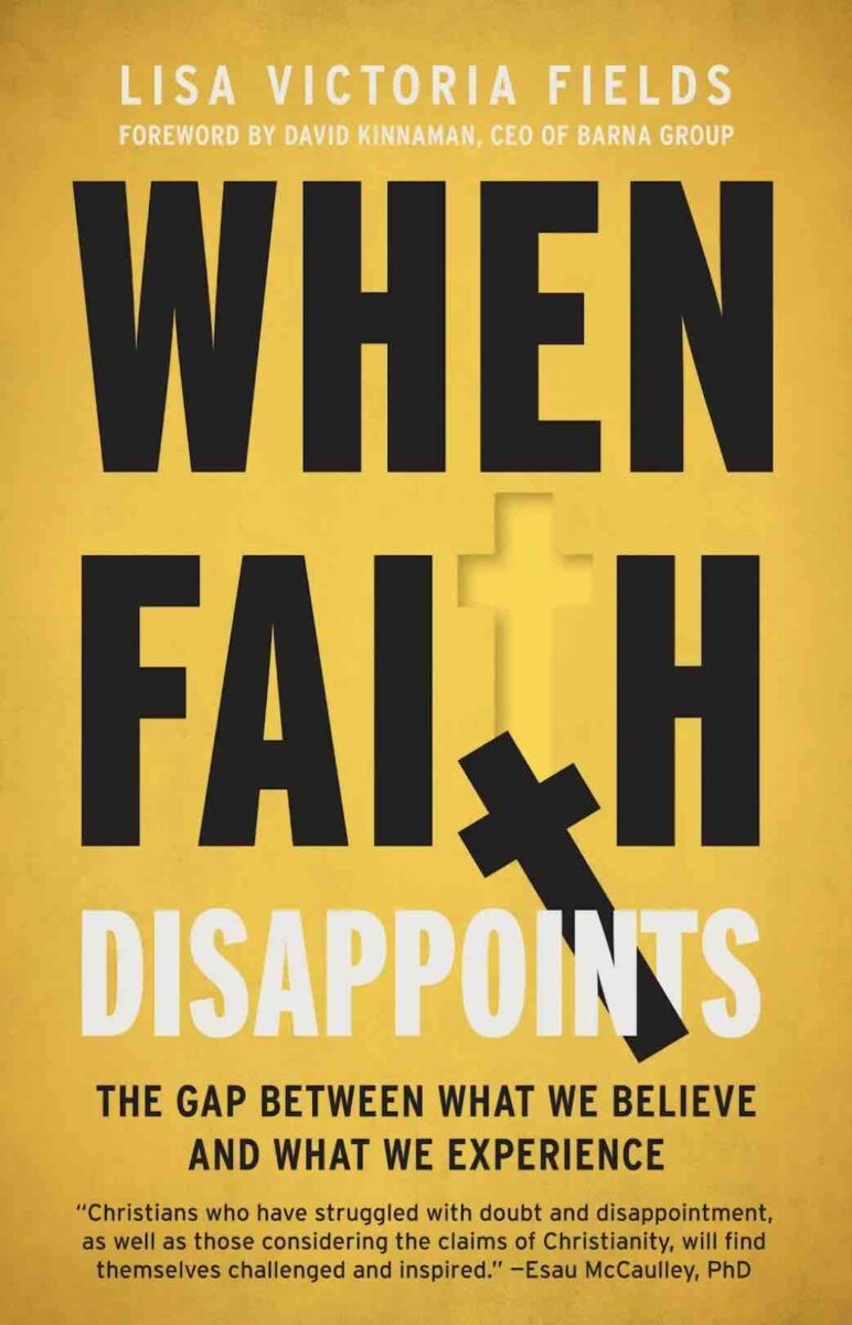 Jesus Calling podcast 435 featuring Dr. Sarita Lyons & Lisa Victoria Fields - Fields book cover shown here title When Faith Disappoints