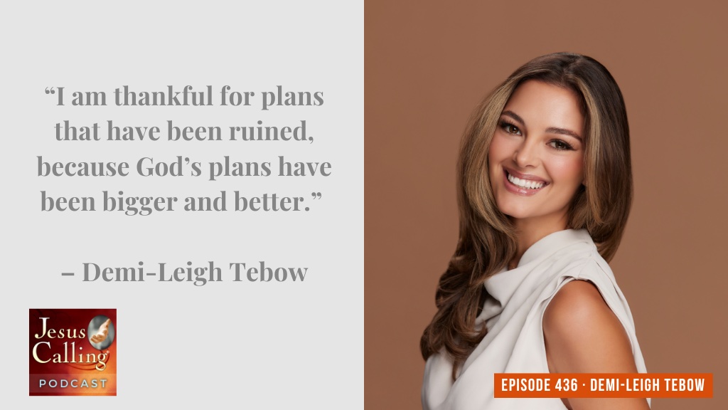 Jesus Calling podcast 436 featuring Demi-Leigh Tebow & Kendall Vanderslice - thumbnail with text