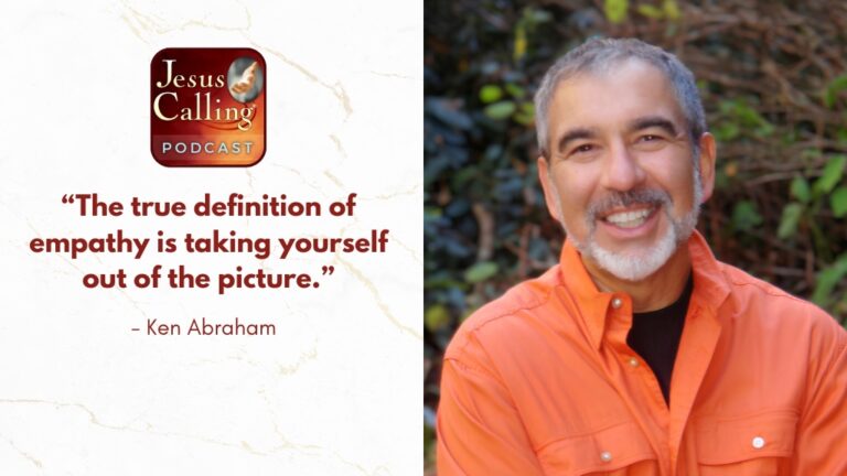 Jesus Calling podcast 445 featuring Ken Abraham & Susan Binkley - Website Thumbnail with text