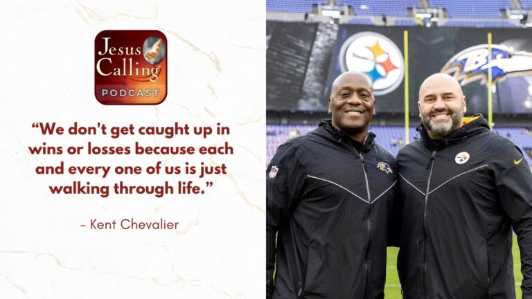 Jesus Calling podcast 446 featuring NFL Team Chaplains Kent Chevalier and Johnny Shelton & Pastor Earl McClellan - thumbnail with text