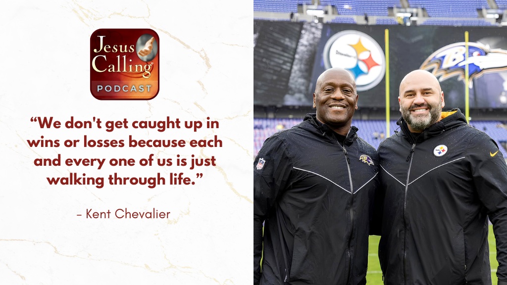 Jesus Calling podcast 446 featuring NFL Team Chaplains Kent Chevalier and Johnny Shelton & Pastor Earl McClellan - thumbnail with text