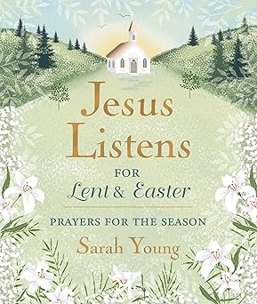 Jesus Calling podcast 450 featuring Jesus Listens for Lent & Easter