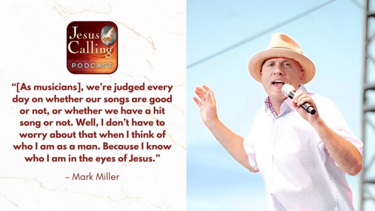 Jesus Calling podcast 458 featuring Sawyer Brown's Mark Miller - thumbnail with text