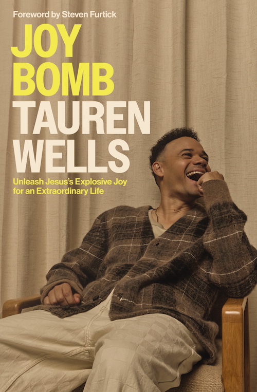 Jesus Calling podcast 461 featuring Tauren Wells - discussing his new book Joy Bomb - 9780310368908_image PC No Credit Needed