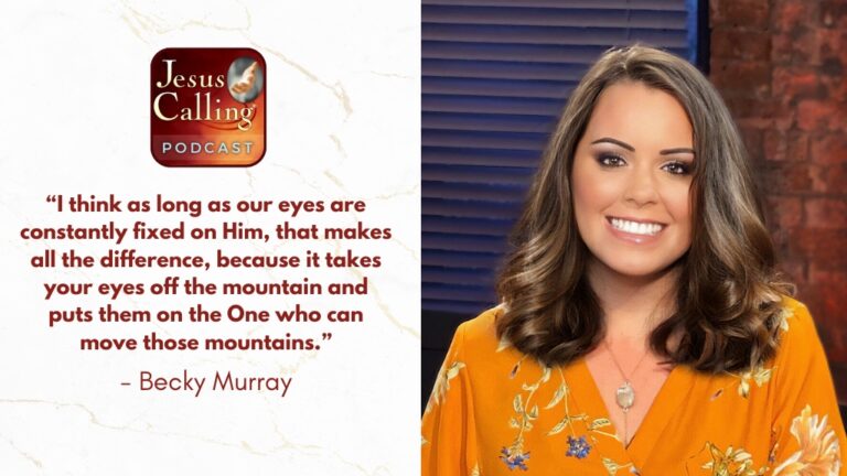 Jesus Calling podcast 464 featuring Becky Murray & Andrea Kazindra - Thumbnail with text
