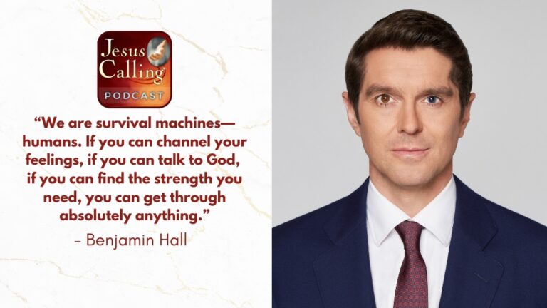 Jesus Calling podcast 466 featuring Benjamin Hall & Chris Janssen - website thumbnail with text