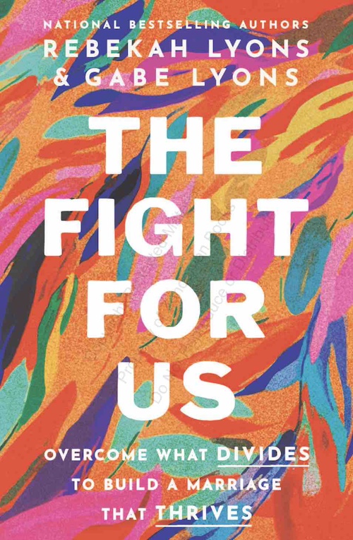 Jesus Calling podcast 472 featuring Rebekah and Gabe Lyons - book cover - The Fight For Us