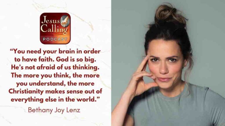 Jesus Calling podcast 476 featuring Bethany Joy Lenz & JT Mestdagh - website thumbnail with text