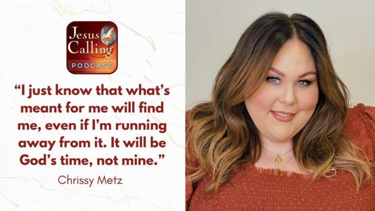 Jesus Calling podcast 477 featuring Chrissy Metz & Edwina Findley Dickerson - website thumbnail with text
