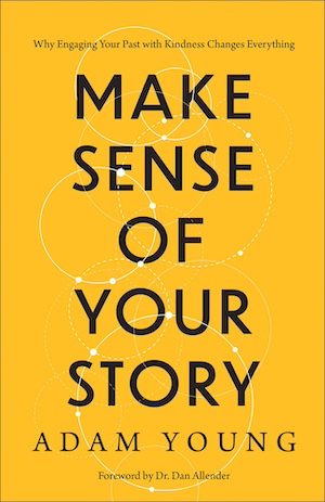 Jesus Calling podcast 479 featuring Adam Young - The Place We Find Ourselves Podcast - Make Sense of Your Story book cover - 1 PC Baker Books