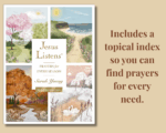 Jesus Listens Prayers for Every Season with topical index to find prayers.