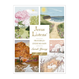 Jesus Listens: Prayers for Every Season